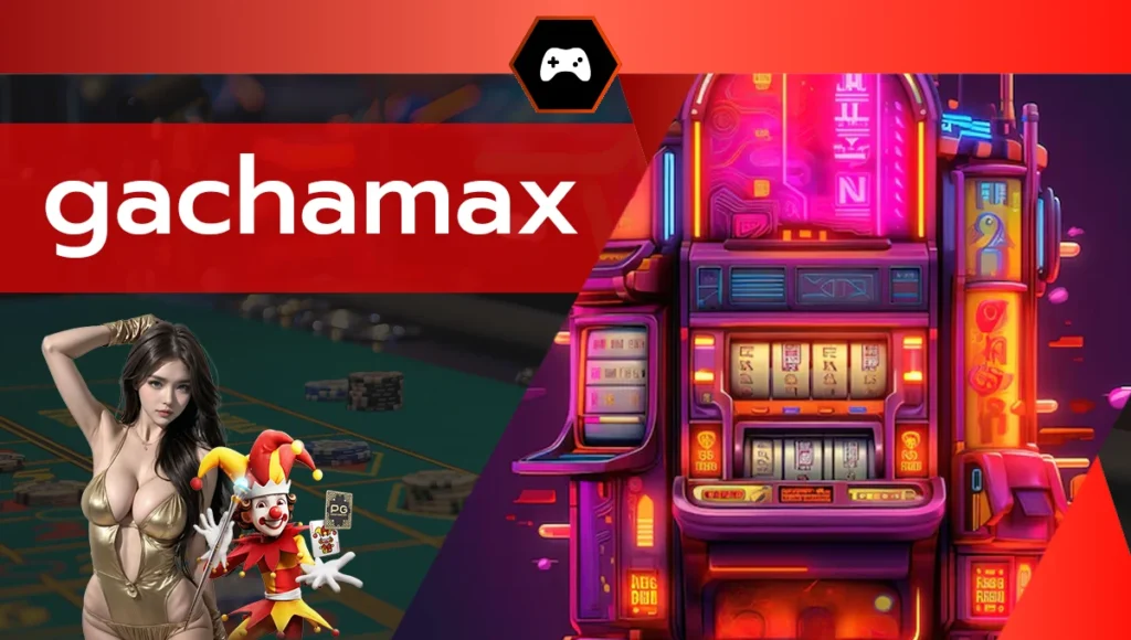 gachamax