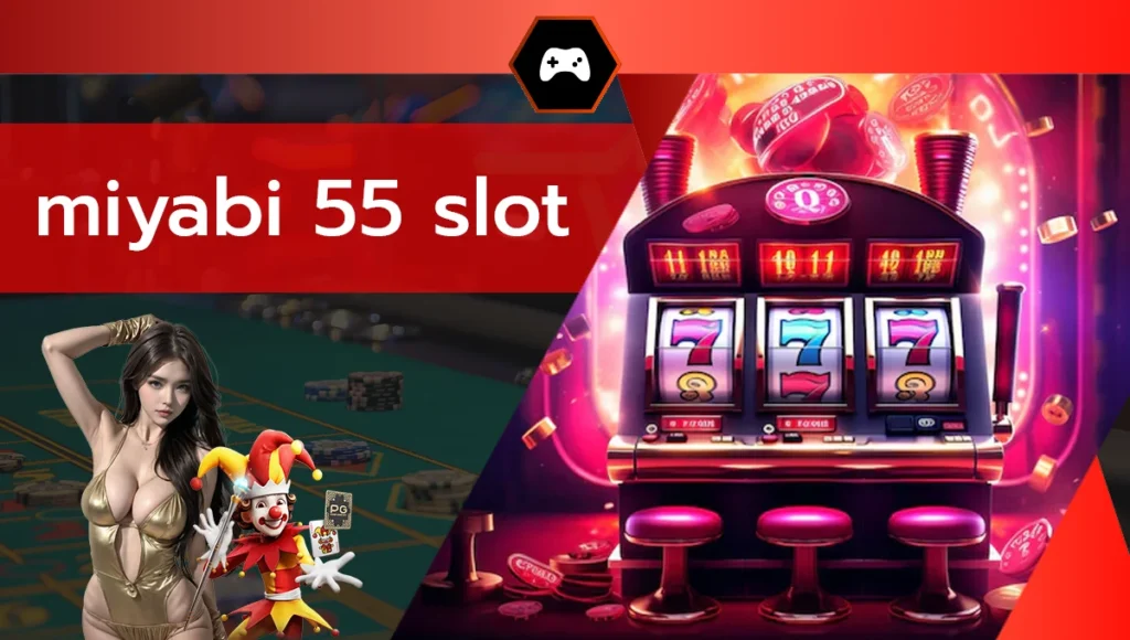 miyabi 55 slot